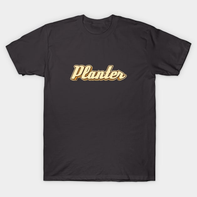 Planter typography T-Shirt by KondeHipe